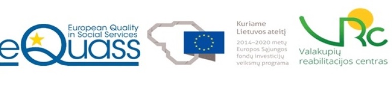 Europos socialinių paslaugų kokybės sistemos diegimas siekiant įgyti EQUASS ASSURANCE sertifikatą