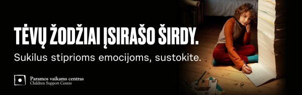 Pradedama socialinė kampanija „Tėvų žodžiai įsirašo širdy“