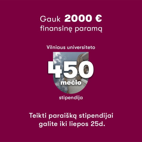 Vilniaus universitetas įsteigė specialią stipendiją, skirtą būsimiems studentams, turintiems...