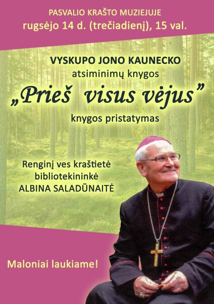 Kviečiame į Pasvalio krašto garbės piliečio Vyskupo Jono Kaunecko atsiminimų knygos pristatymą