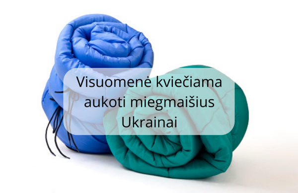 Visuomenė kviečiama aukoti miegmaišius Ukrainai