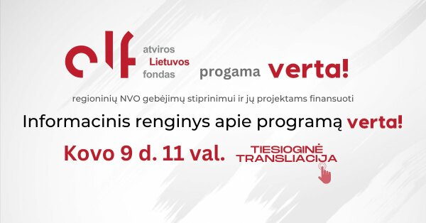 Informacinis renginys apie programą nevyriausybinėms organizacijoms „Verta!“