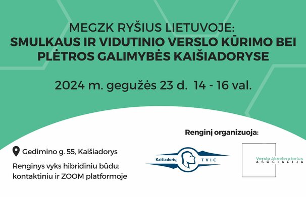 Nemokamas renginys „Megzk ryšius Lietuvoje: Smulkaus ir vidutinio verslo kūrimo plėtros galimybės...