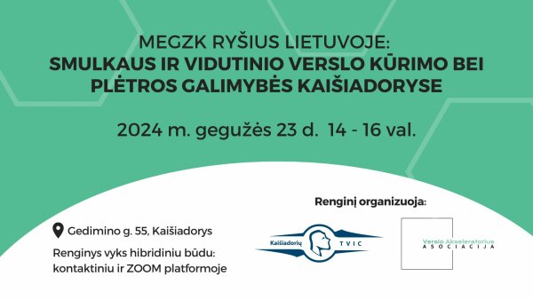 Nemokamas renginys „Megzk ryšius Lietuvoje: Smulkaus ir vidutinio verslo kūrimo plėtros galimybės...