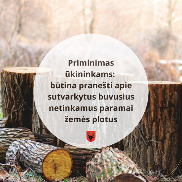 Priminimas ūkininkams: būtina pranešti apie sutvarkytus buvusius netinkamus paramai žemės plotus