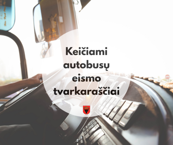 Keičiasi keleivių vežimo vietinio reguliaraus susisiekimo autobusų maršrutais eismo tvarkaraščiai
