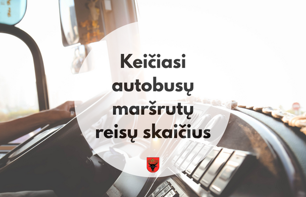 Keičiasi keleivių vežimo vietinio reguliaraus susisiekimo autobusų maršrutų reisų skaičiai