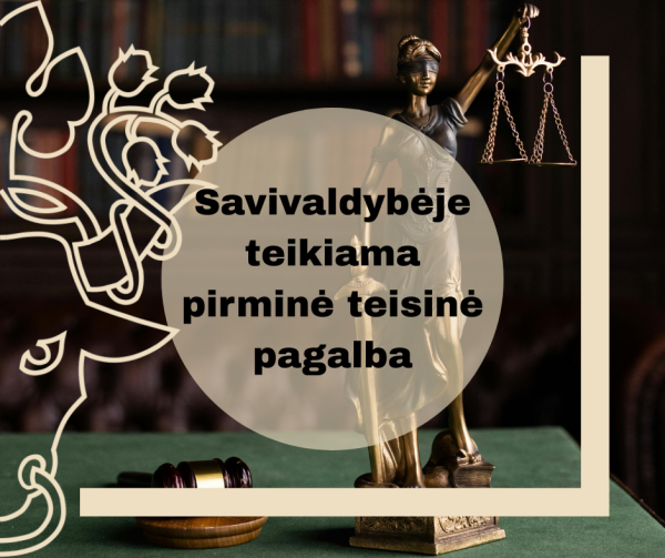 Savivaldybėje teikiama pirminė teisinė pagalba