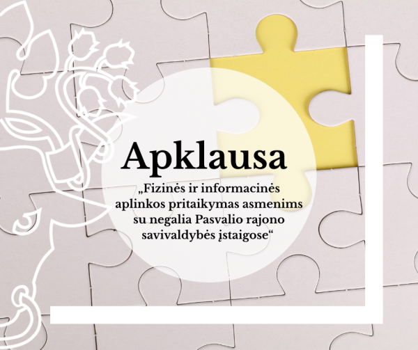 Apklausa „Fizinės ir informacinės aplinkos pritaikymas asmenims su negalia Pasvalio rajono...