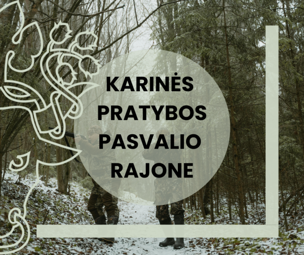 Pasvalio rajone vyks karinės pratybos