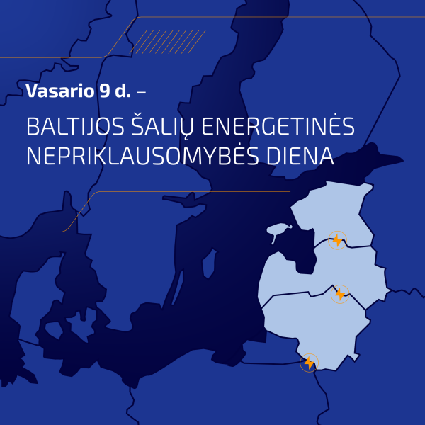 Vasario 9 d. – Baltijos šalių energetinės nepriklausomybės diena