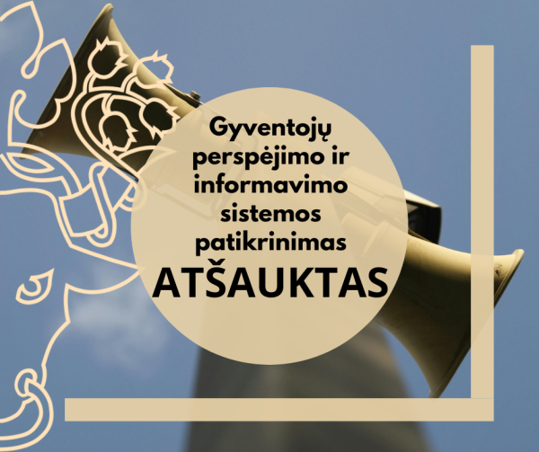 Atšaukiamas gyventojų perspėjimo ir informavimo sistemos patikrinimas