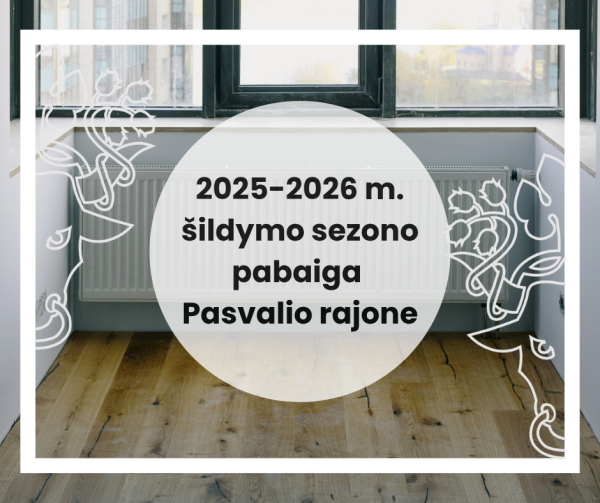 Baigiamas 2025–2026 metų šildymo sezonas
