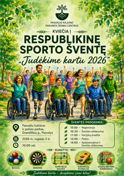 Kviečiame į Respublikinę asmenų su negalia sporto šventę „Judėkime kartu 2026“!
