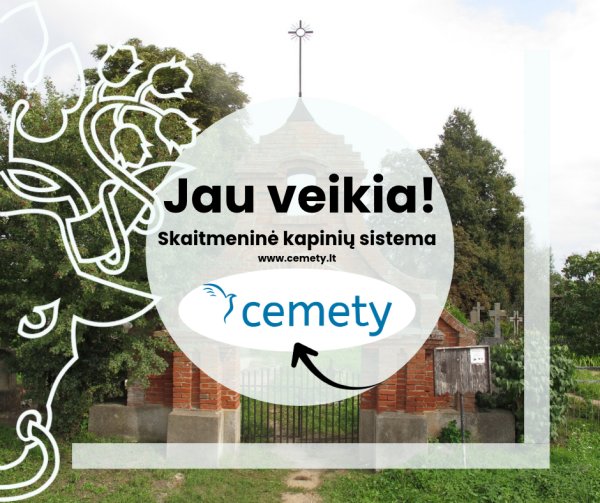 Gyventojų patogumui jau veikia skaitmeninė kapinių sistema