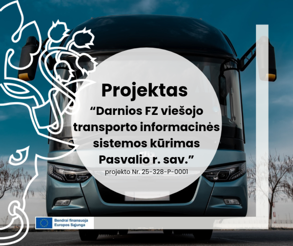 Pasvalio rajone bus kuriama su regionine viešojo transporto sistema integruota elektroninio...