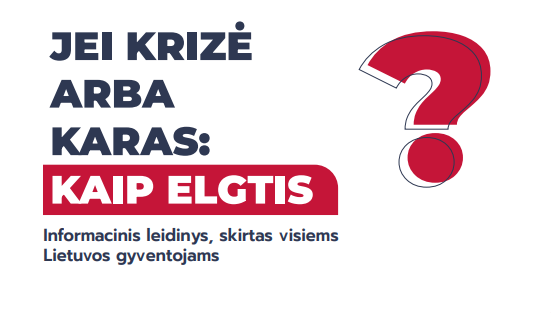 Leidinys "Jei krizė arba karas: kaip elgtis?"